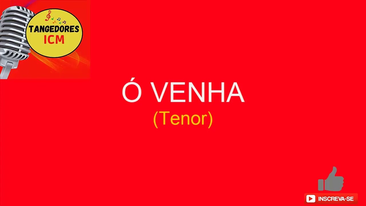 Ó venha Tenor