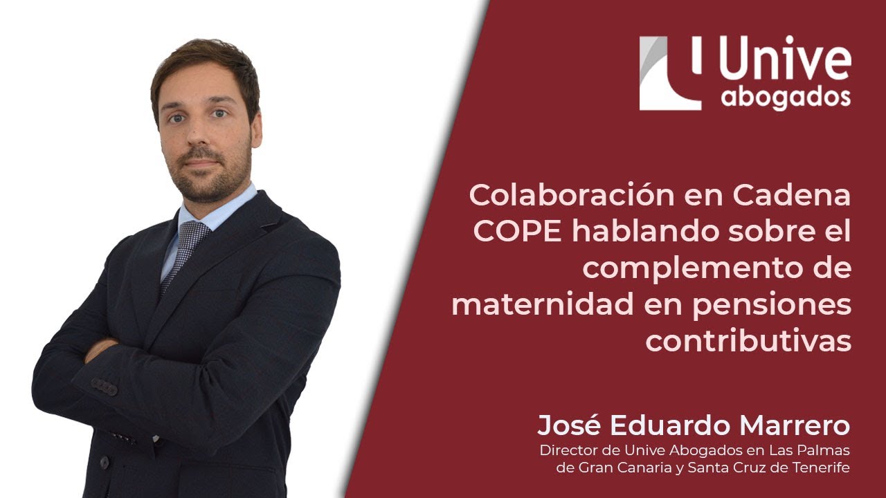 Unive Abogados en Cadena COPE hablando sobre el complemento de maternidad en pensiones contributivas
