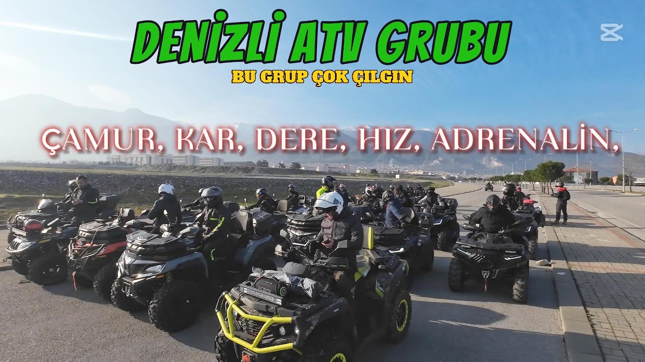DENİZLİ ATV GRUBU ile MACERA DOLU BİR GÜN