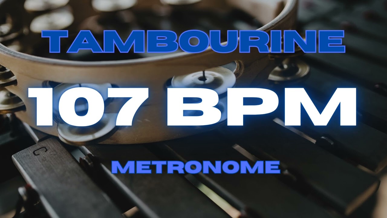 107 BPM - Tambourine Metronome