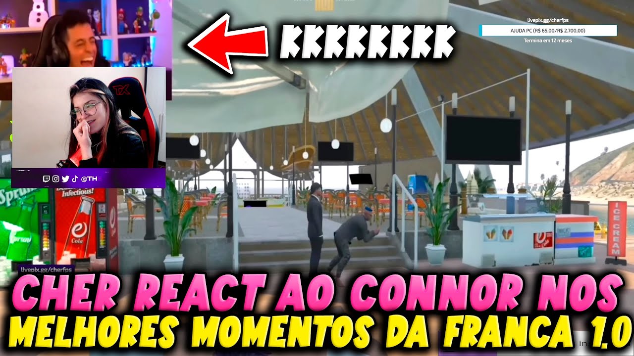 CHER REACT AO CONNOR NOS MELHORES MOMENTOS DA  FRANÇA 1.0 🤣