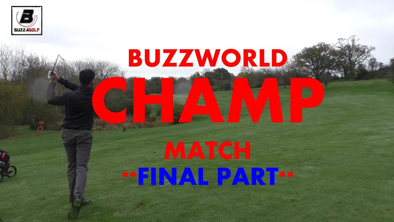 James Pickard @ T&P GC | Final Part | Buzzworld Champ Match