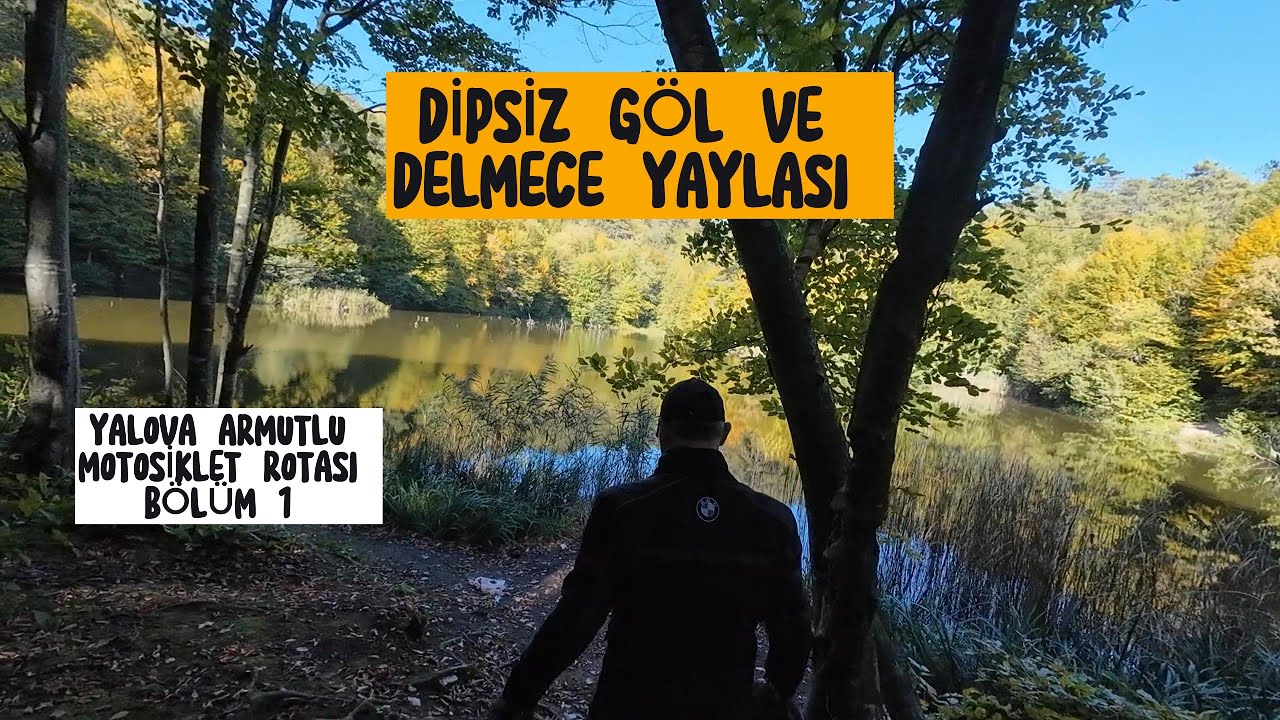 DİPSİZ GÖL VE DELMECE YAYLASI MOTOSİKLET GEZİSİ | EŞİMİN İLK UZUN YOLU - ARTÇI | YALOVA ARMUTLU BL.1