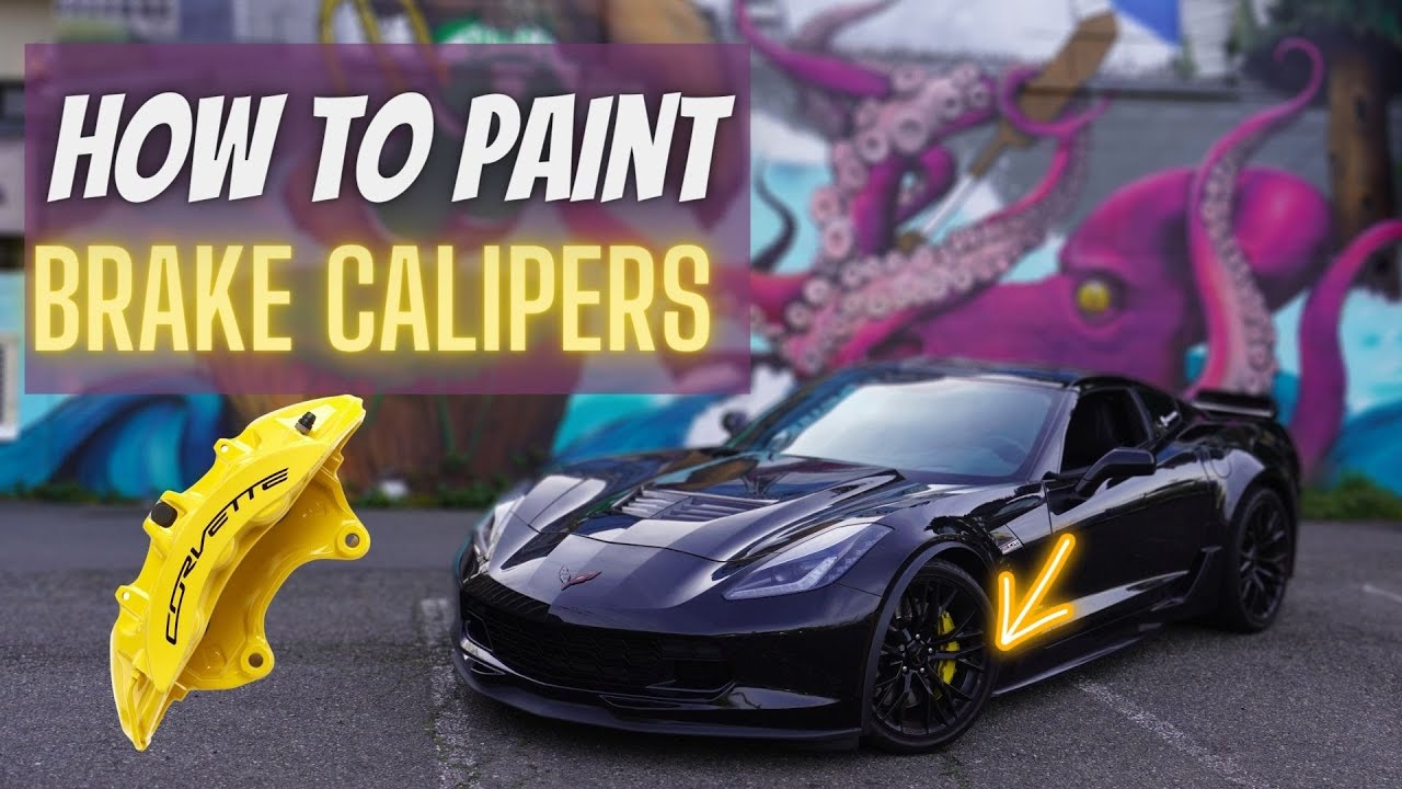How To Paint Brake Calipers EASY! (Z06 Corvette)