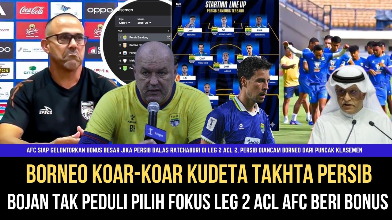🔵MISSION REMONTADA Borneo Tantang Persib, Bojan Pilih Fokus Turunkan Formasi Terkuat di Leg 2 ACL 2