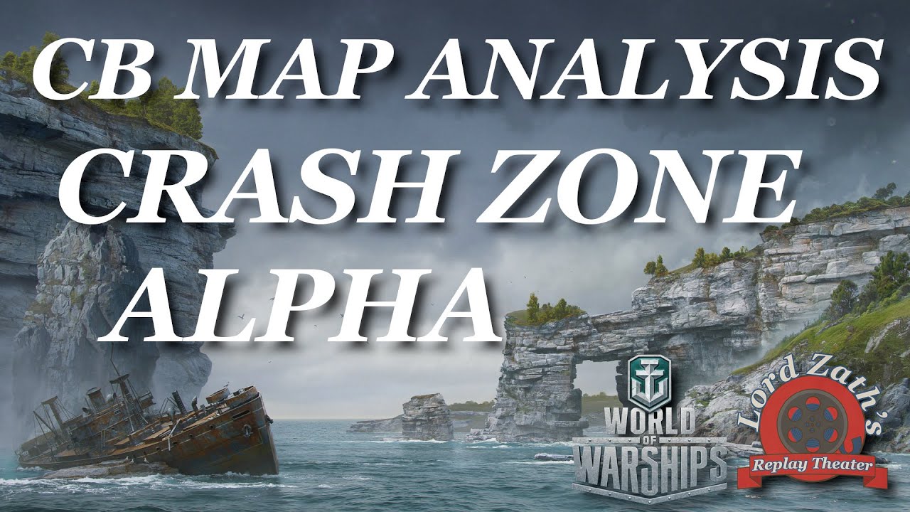 Crash Zone Alpha Clan Battle Map Analysis Where to Position DD/CA/BB World of Warships