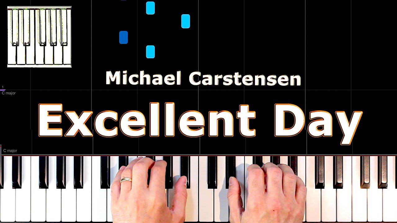 Michael Carstensen - Excellent Day - Piano Tutorial