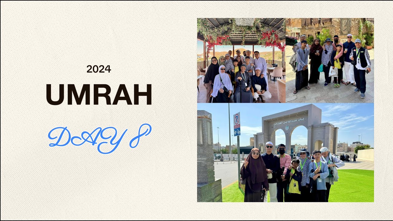 UMRAH DAY 8