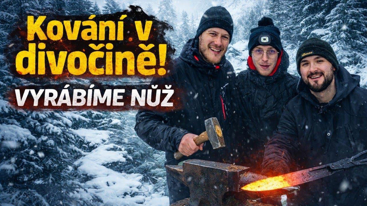 Kování v divočině, vyrábíme nůž pro / PROJEKT ALJAŠKA 2027
