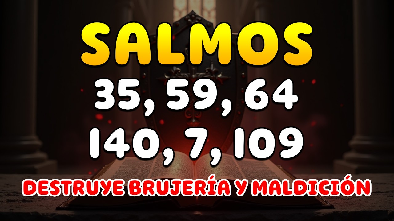 DESTRUYE BRUJERÍA Y MALDICIÓN - LEY DEL RETORNO CONTRA TUS ENEMIGOS - SALMOS 35, 59, 64, 140, 7, 109