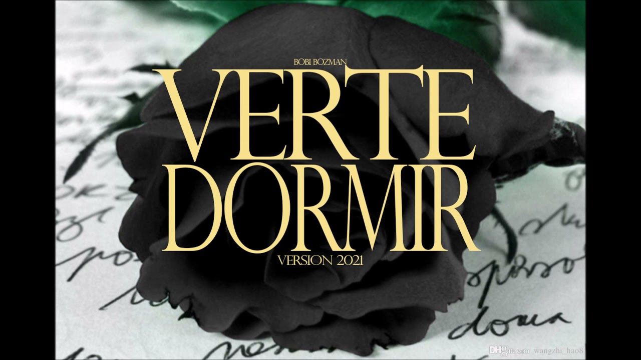 Bobi Bozman - Verte Dormir (2021)