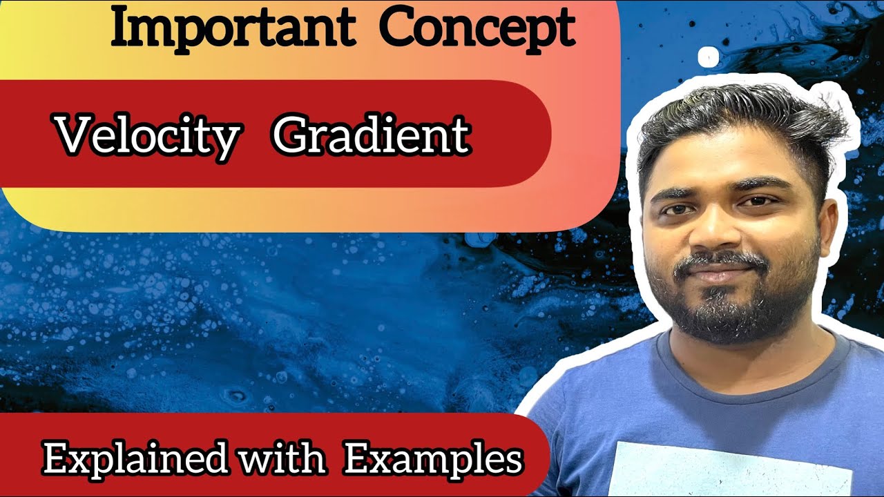 Velocity gradient | important physics concepts | class 11 | class 12 iit jee neet preparation
