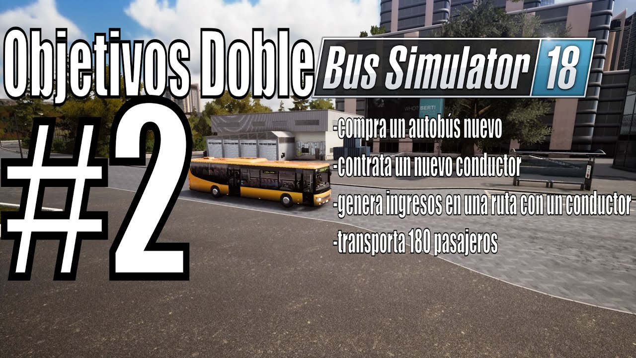 BUS SIMULATOR 18 PS4 ESPAÑOL # 2 🚍Objetivos Doble🚌 (2020)