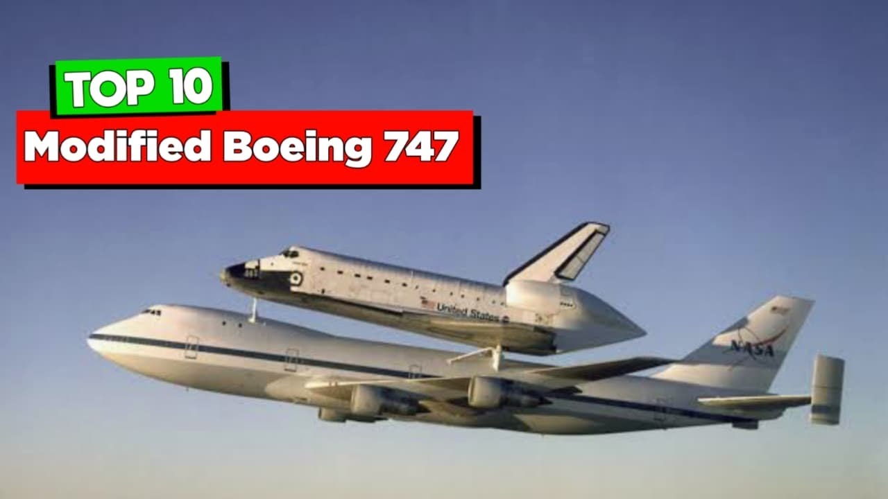 Top 10 Modified Boeing B-747