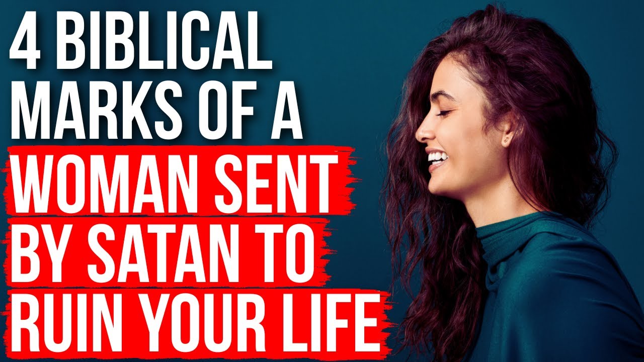 Женщина, посланная Сатаной, чтобы разрушить вашу жизнь, будет отмечена знаком...