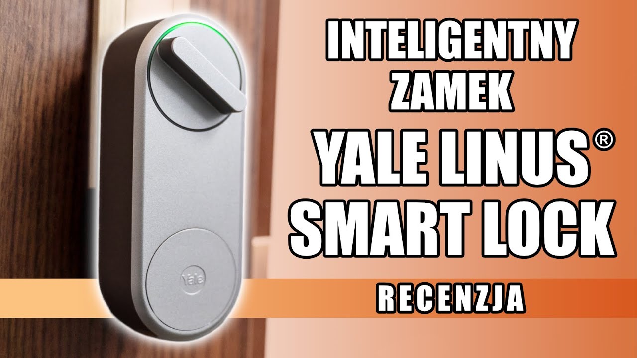 Yale Linus&reg; Smart Lock czyli dobrze wyceniony inteligentny zamek do drzwi ze wsparciem HomeKit