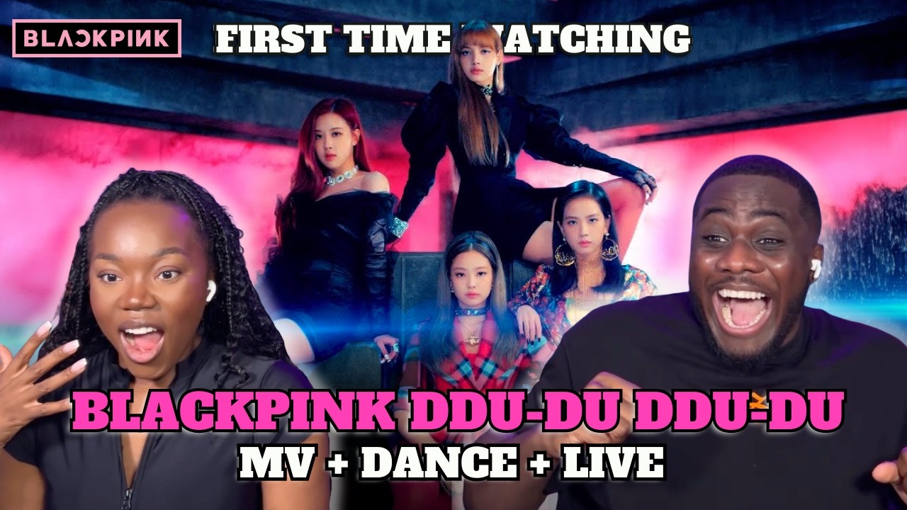 K-POP NEWBIES FIRST TIME WATCHING BLACKPINK DDU-DU DDU-DU MV + DANCE PRACTICE + LIVE!