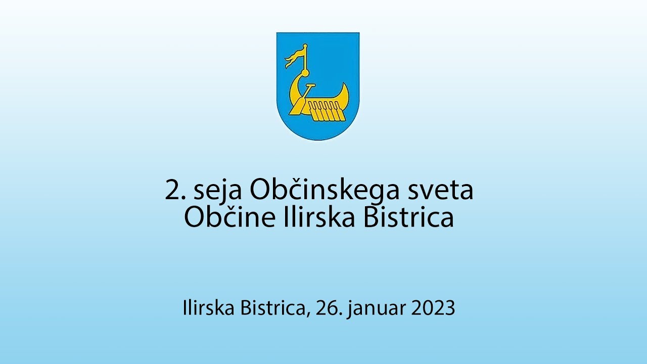 2. seja Občinskega sveta Občine Ilirska Bistrica, 26. januar 2023