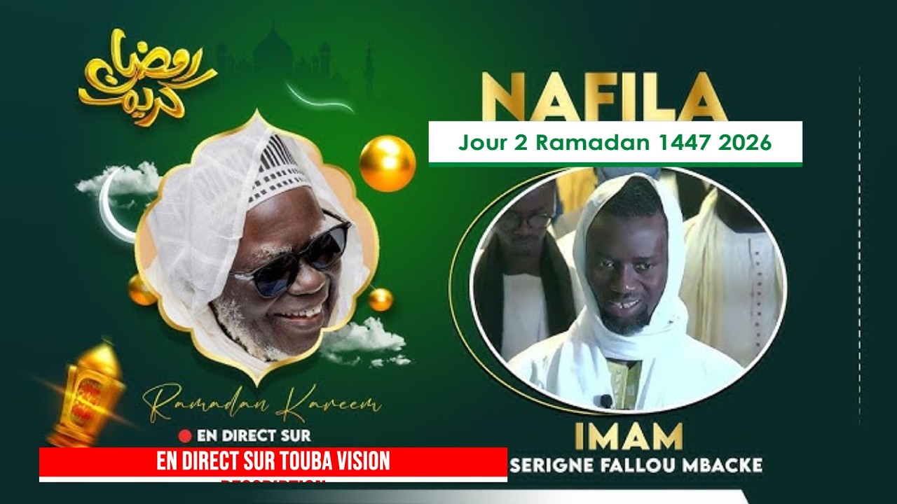 🔴EN DIRECT NAFILA 2éme Nuit à la Grande Mosquée de TOUBA / RAMADAN 2026 1447H
