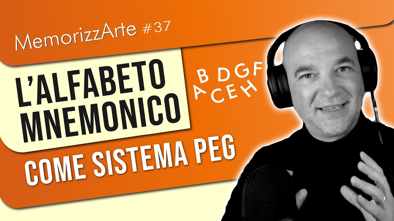 #37: L'ALFABETO MNEMONICO: una mnemotecnica efficace (Sistema Peg)