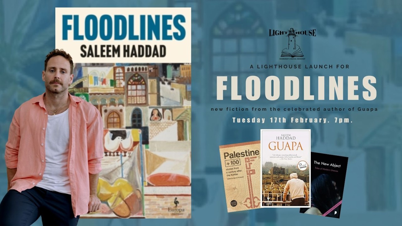 Floodlines: Celebrating new fiction from Saleem Haddad (+Social)