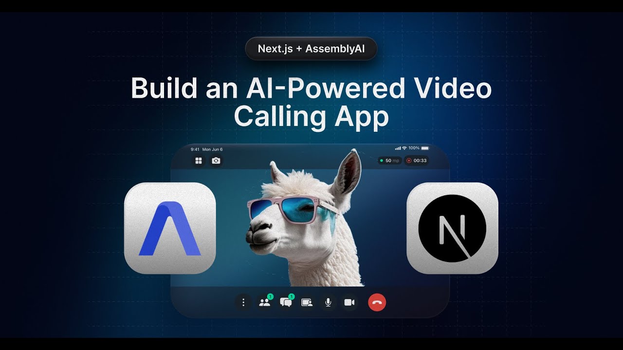 Build an LLM-Powered Video Calling App with Next.js and AssemblyAI
