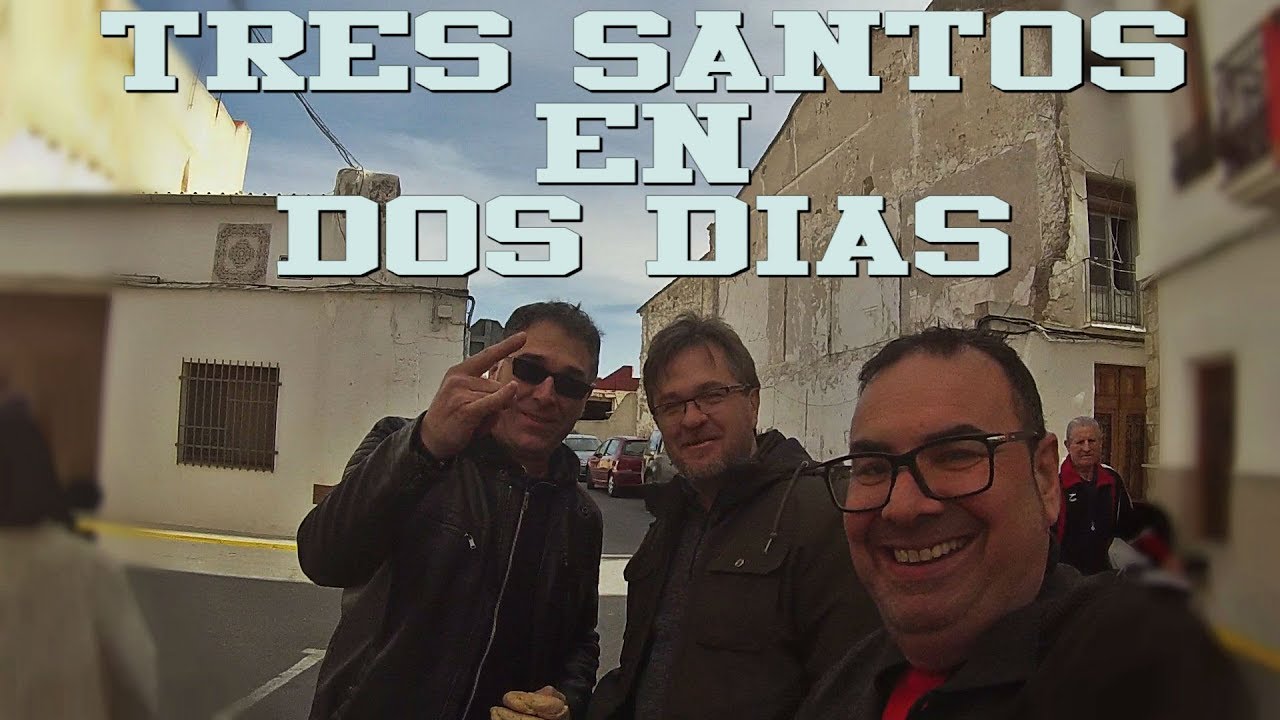 TRES SANTOS EN DOS DIAS