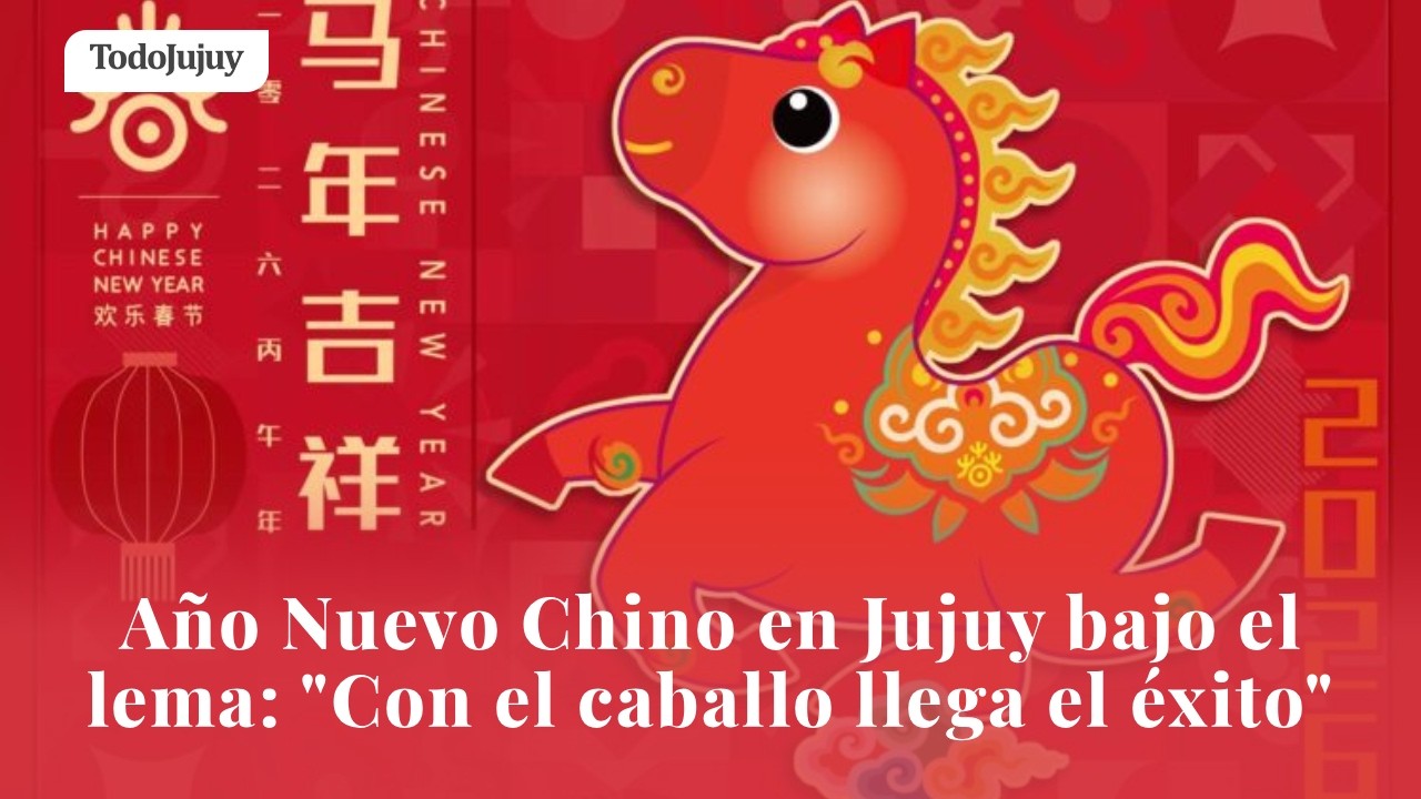 AÑO NUEVO CHINO EN JUJUY BAJO EL LEMA: 
