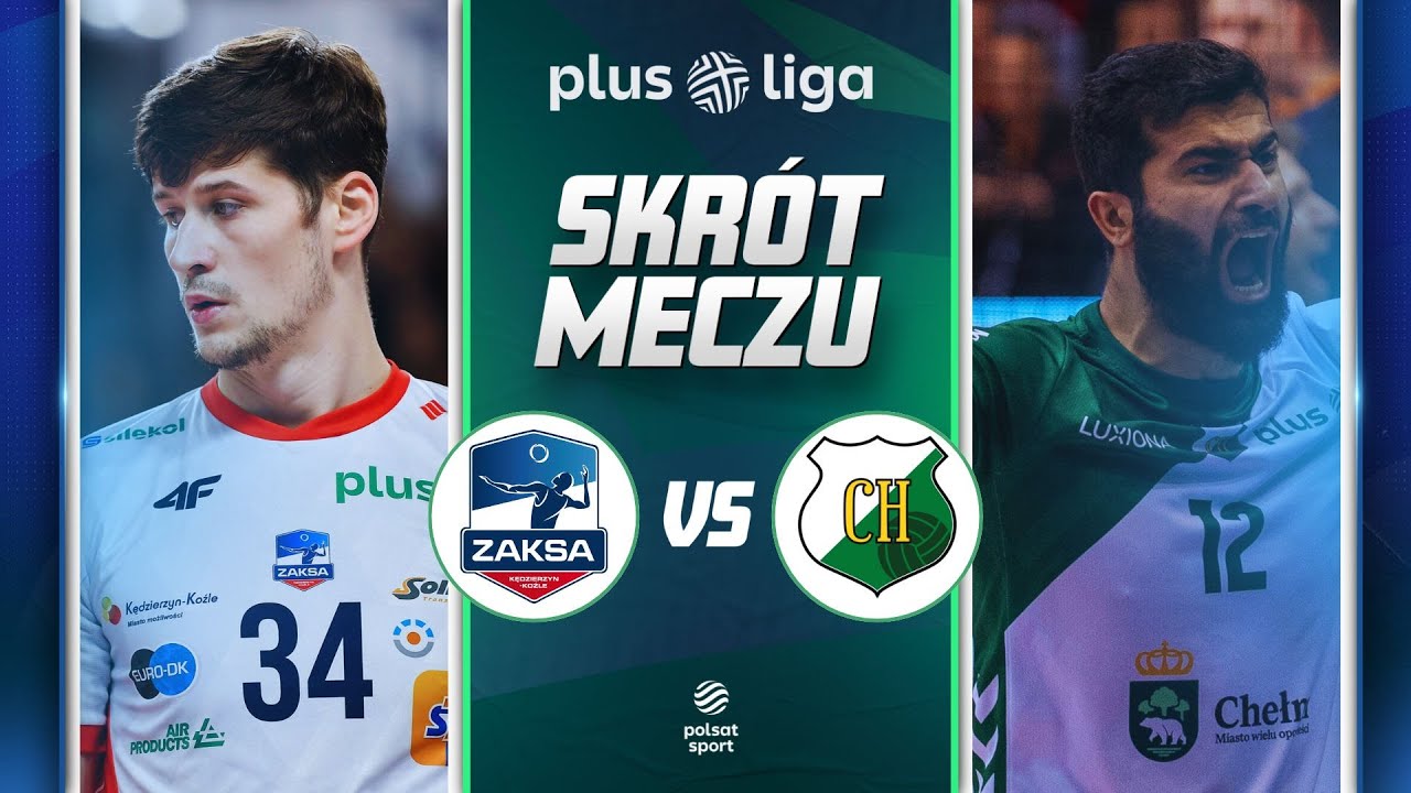 SKR&Oacute;T: ZAKSA KĘDZIERZYN-KOŹLE - INPOST CHKS CHEŁM | PLUSLIGA