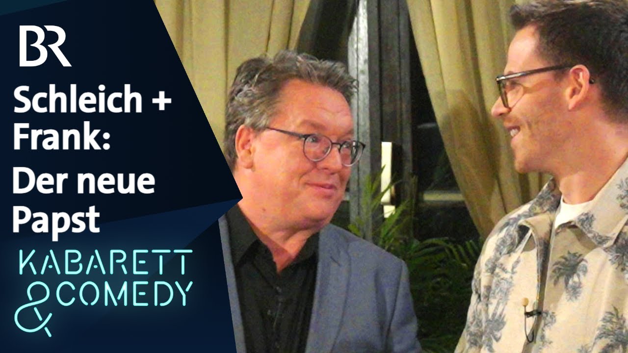Helmut Schleich und Martin Frank: Der neue Papst | Schleich pur | BR Kabarett & Comedy