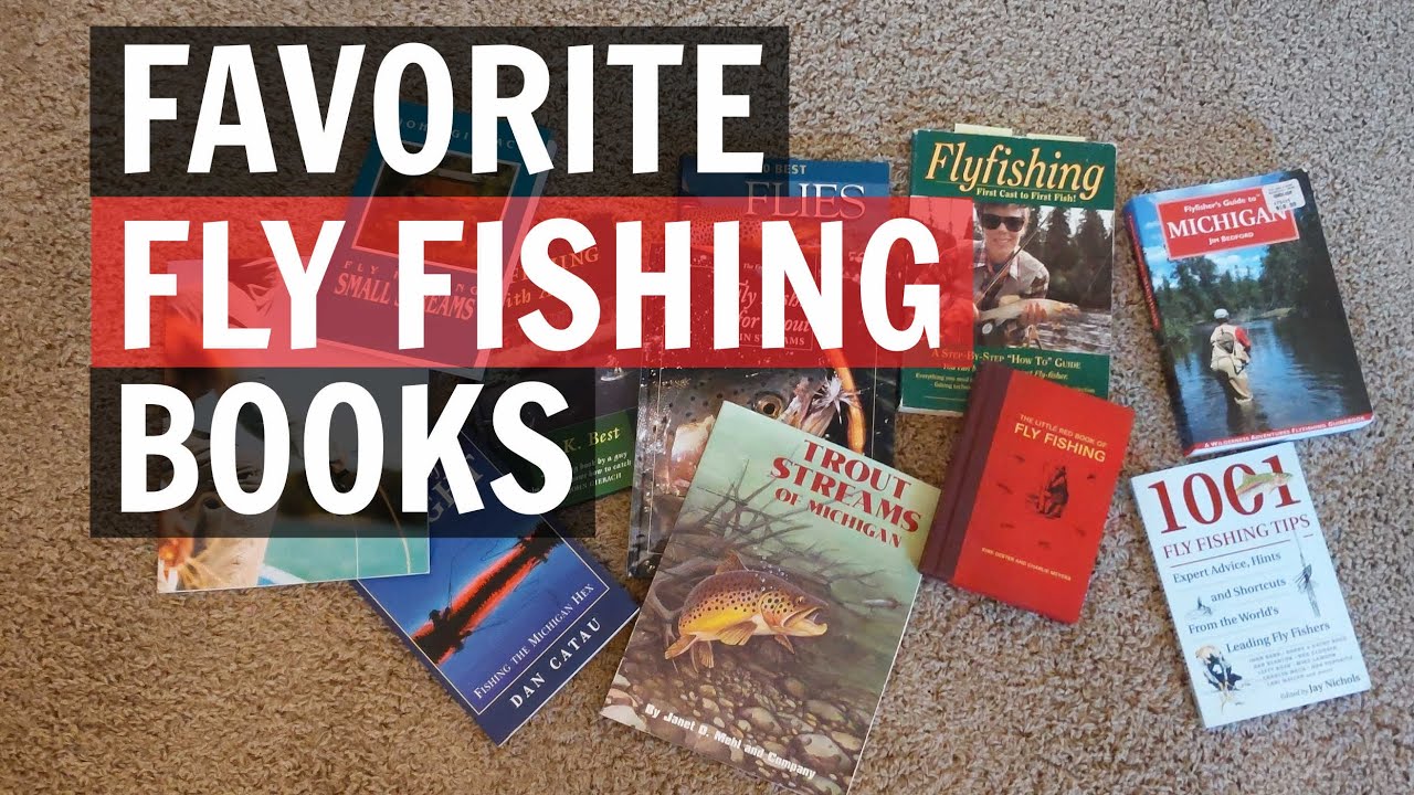 Favorite Fly Fishing Books