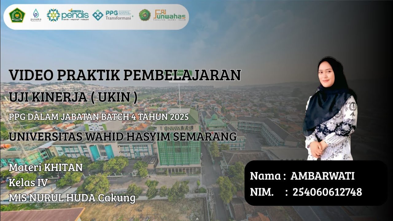 VIDEO UKIN PPG BATCH 4 2025 AMBARWATI_254060612748_UNWAHAS SEMARANG_FIQIH KELAS 4 MATERI KHITAN