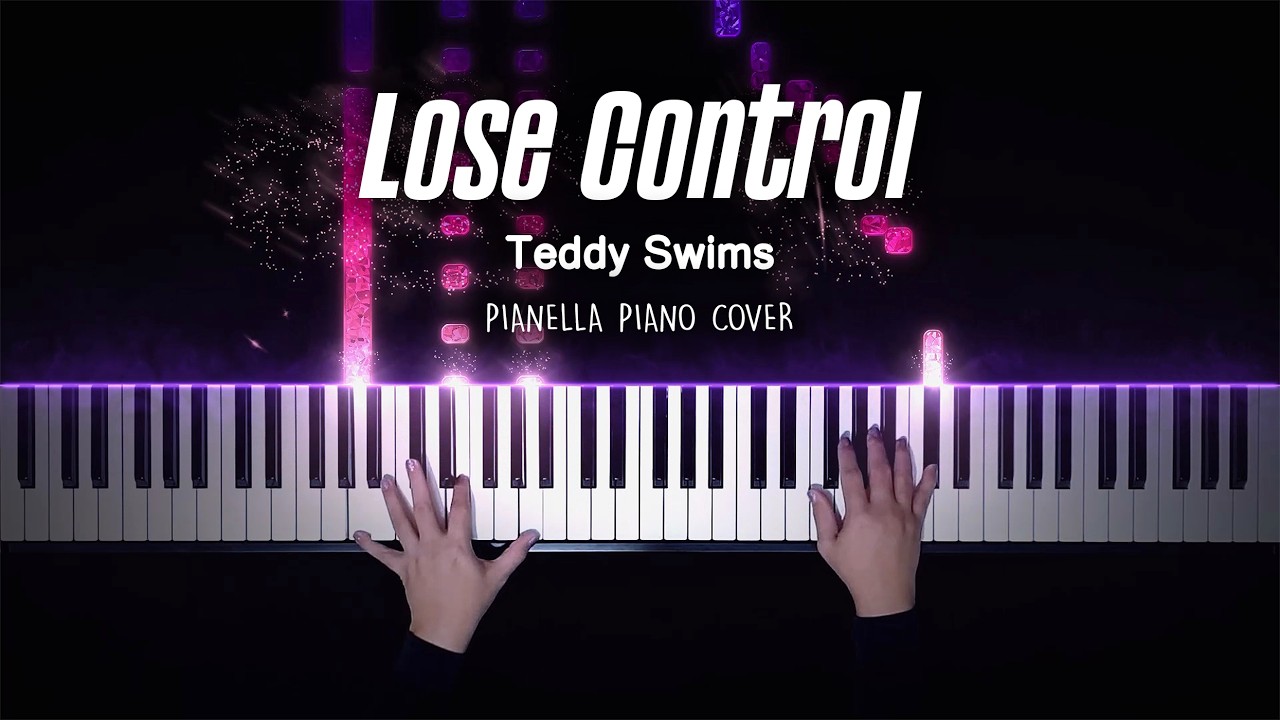 Teddy Swims - Lose Control | Piano Cover by Pianella Piano