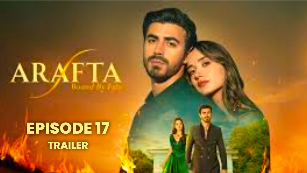 ARAFTA Episode 17 Trailer | After the Rescue, Nothing Is the Same | Turkish Drama
