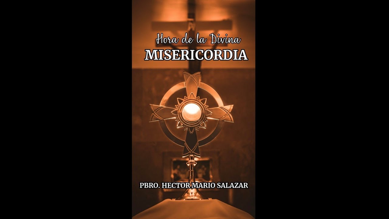 HORA DE LA MISERICORDIA