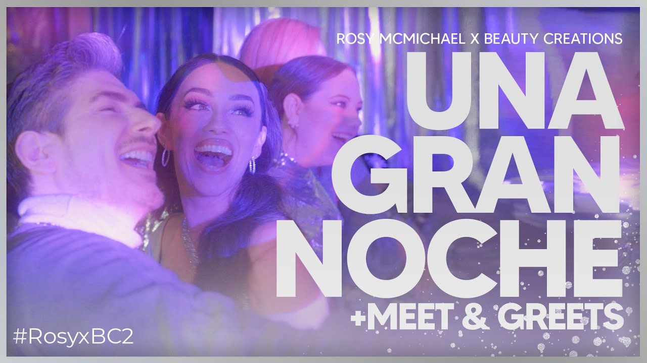ROSYxBC2: FIESTA, MEET & GREETS Y TODO LO QUE PASÓ EN NUESTRO 2NDO LANZAMIENTO CON BEAUTY CREATIONS!