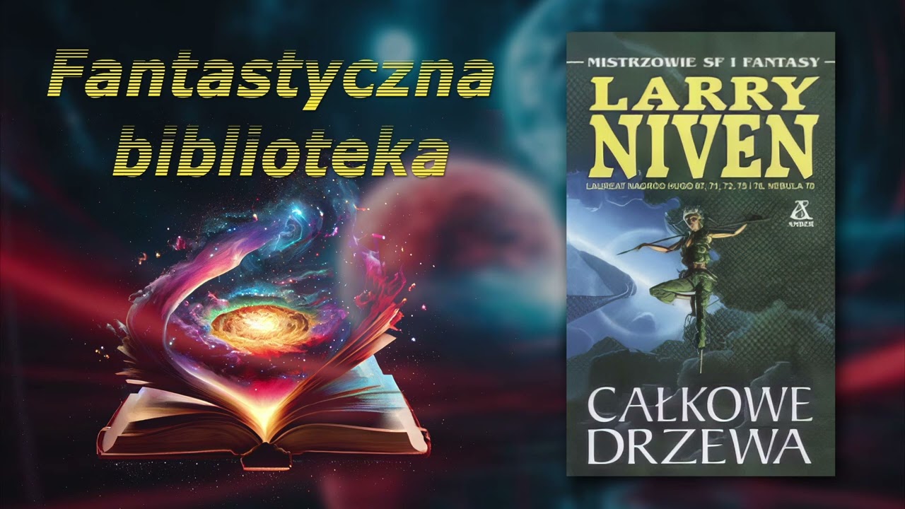 Całkowe drzewa, Larry Niven   Fantastyczna biblioteka, Marek Żelkowski