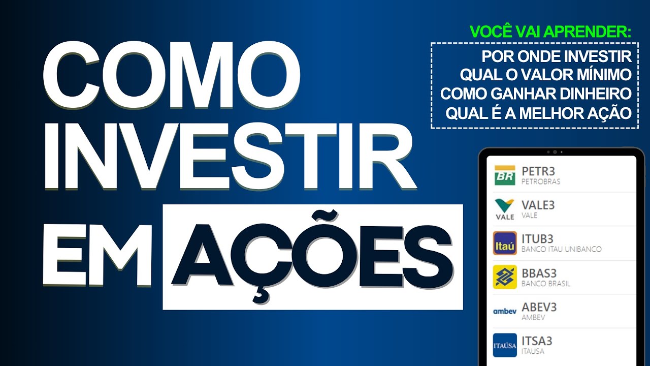 COMO INVESTIR EM A&Ccedil;&Otilde;ES EM 2025 [NA PR&Aacute;TICA] | O Passo a Passo para voc&ecirc; come&ccedil;ar na bolsa de valores