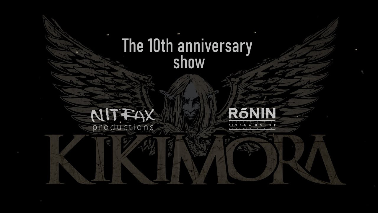 Kikimora - The 10th anniversary show