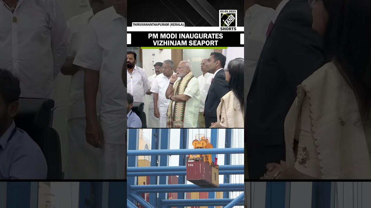 PM Modi inaugurates Vizhinjam Seaport, India&rsquo;s 1st dedicated container transshipment port in Kerala