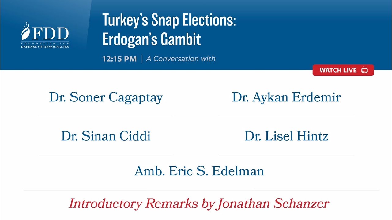 FDD EVENT | Turkey’s Snap Elections: Erdogan’s Gambit