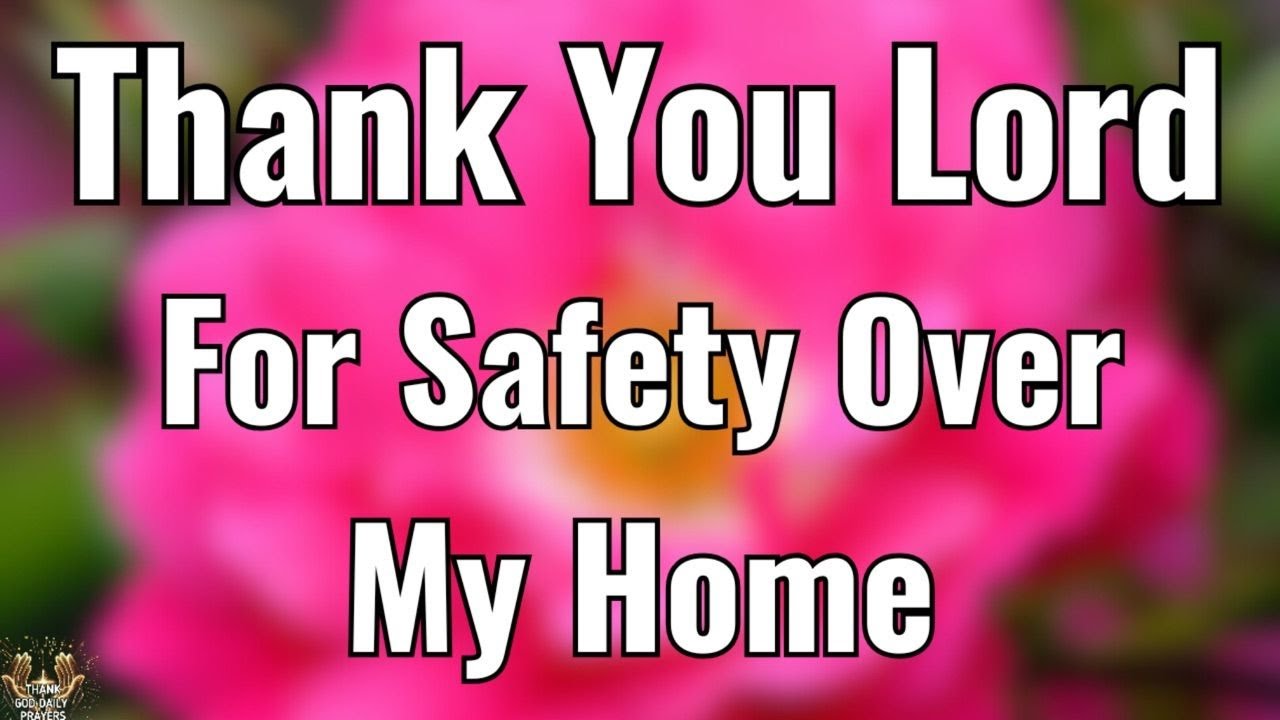 Prayer for Protection Over My Home | Thank You Lord for Safety