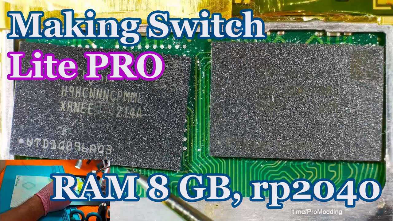 Switch Lite RAMx2 upgrade to 8 GB and RP20240 install