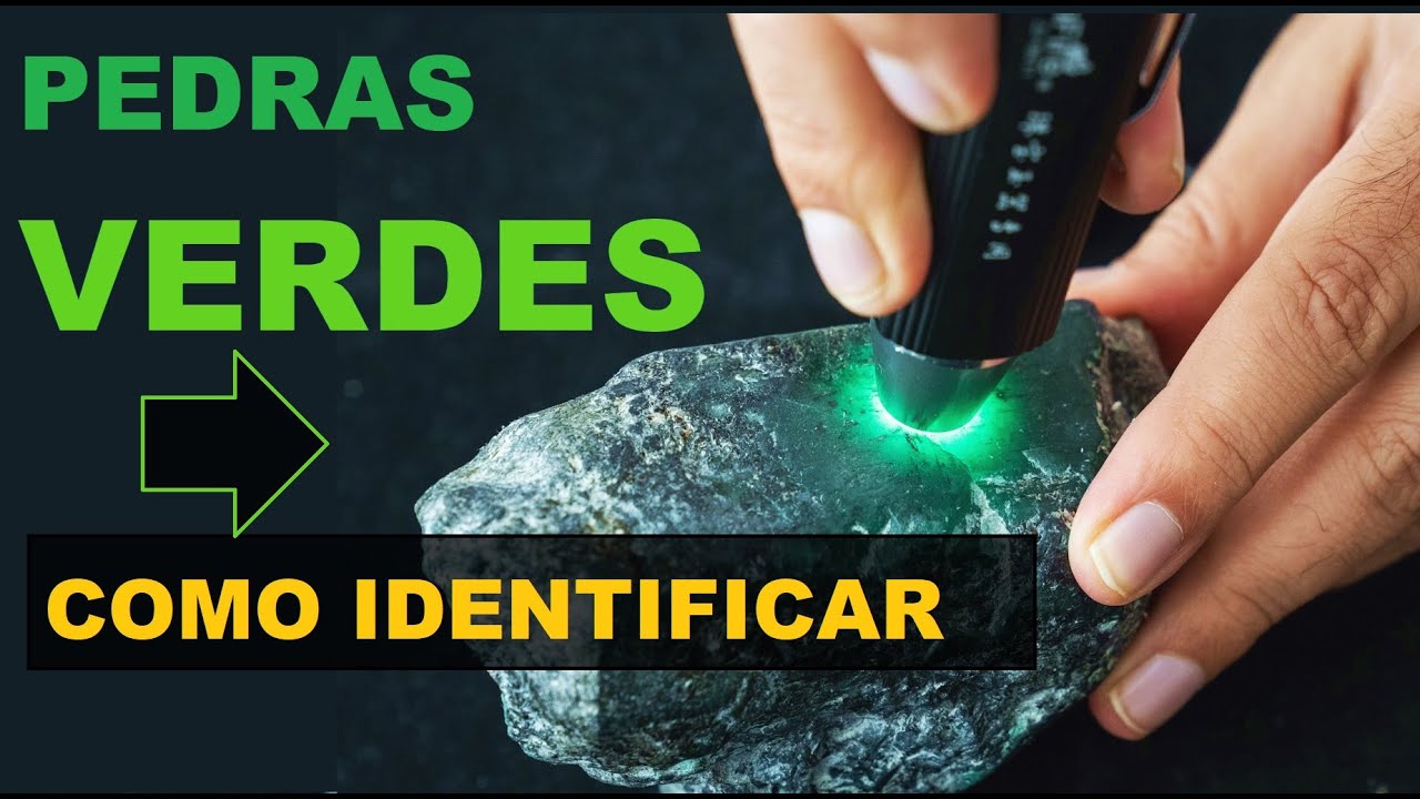 COMO IDENTIFICAR PEDRAS PRECIOSAS - PEDRAS VERDES