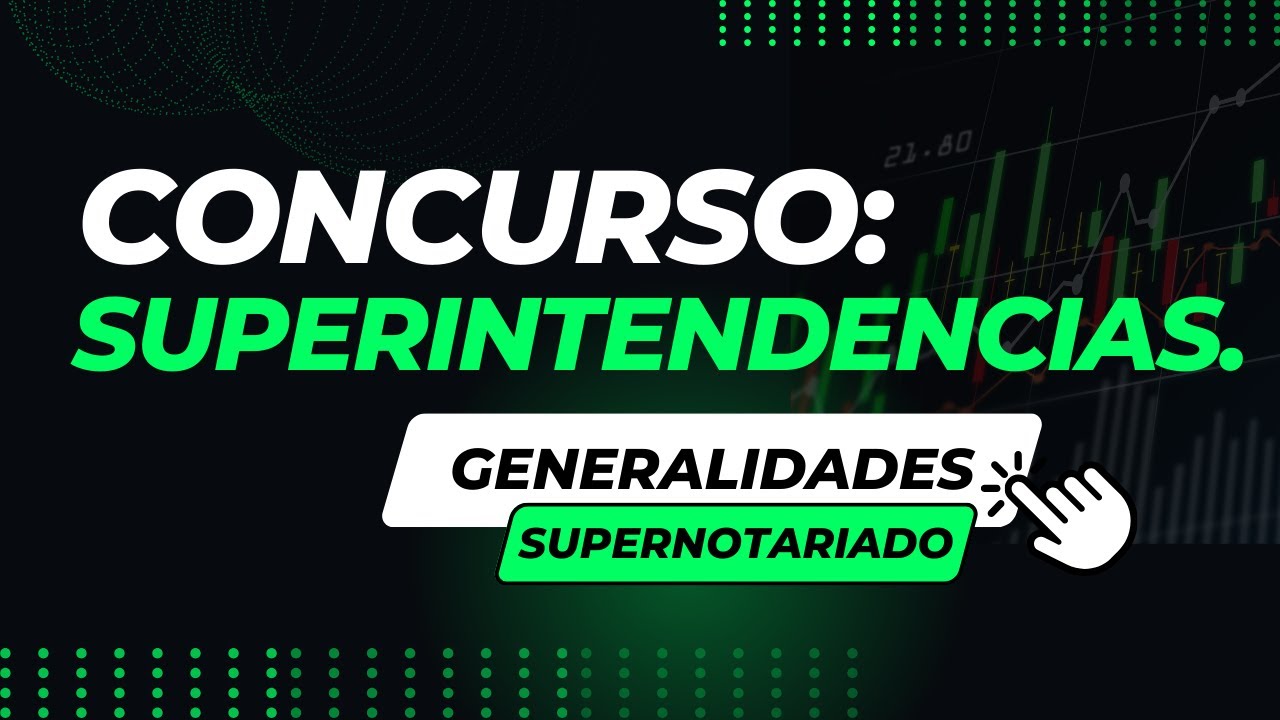 SUPERINTENDENCIAS | Fundamentos SUPERNOTARIADO
