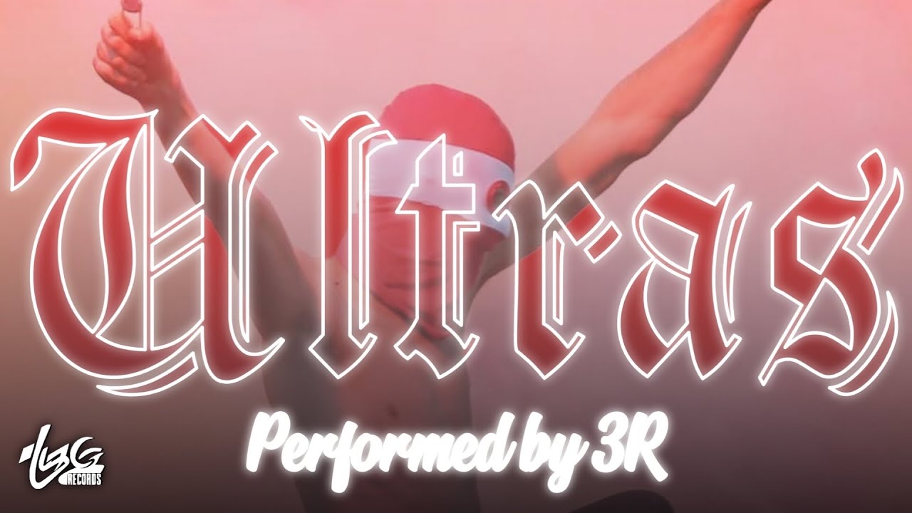 3R - Ultras   [music vid&eacute;o]