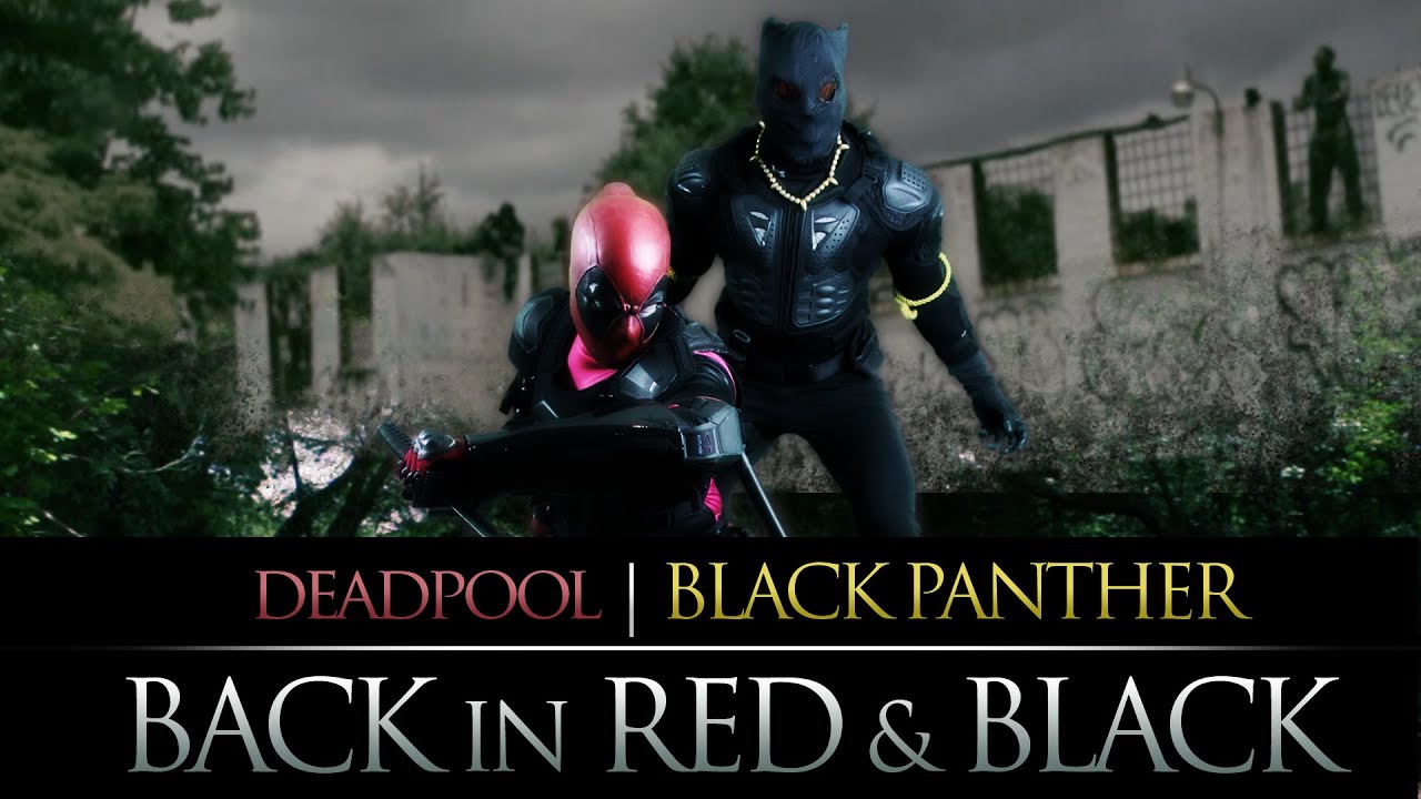 Deadpool & Black Panther: Back in Red & Black (fan film)