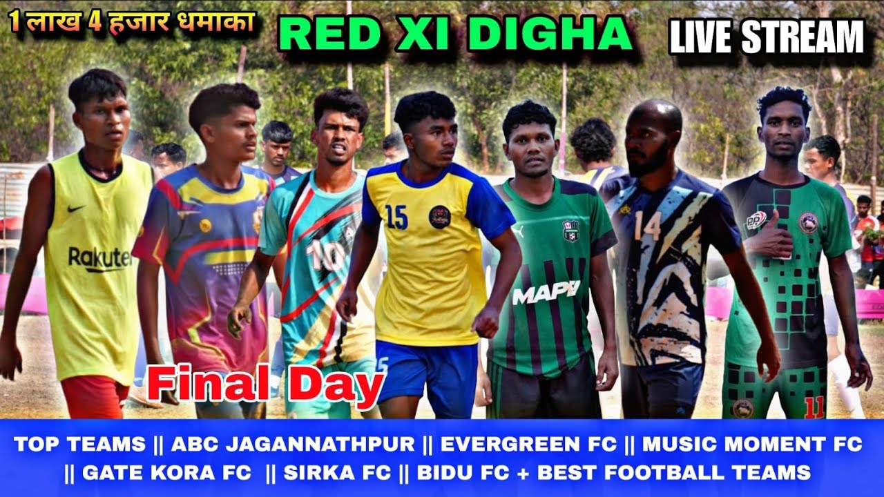 🔴LIVE // RED XI DIGHA // ABC JAGANNATHPUR  // EVERGREEN // MUSIC MOMENT // SIRKA FC