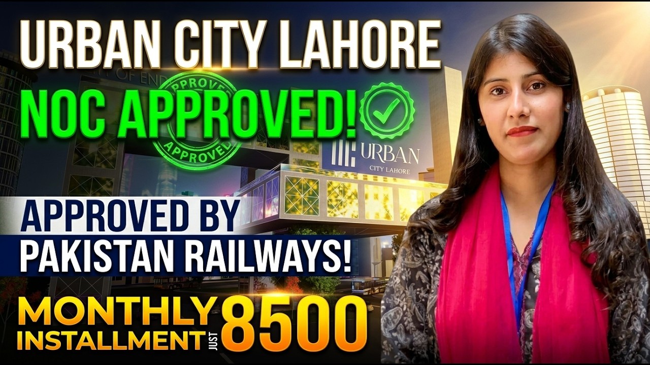 Urban City Lahore Latest Update: Railway NOC Approved & City Venture Payment Plan!