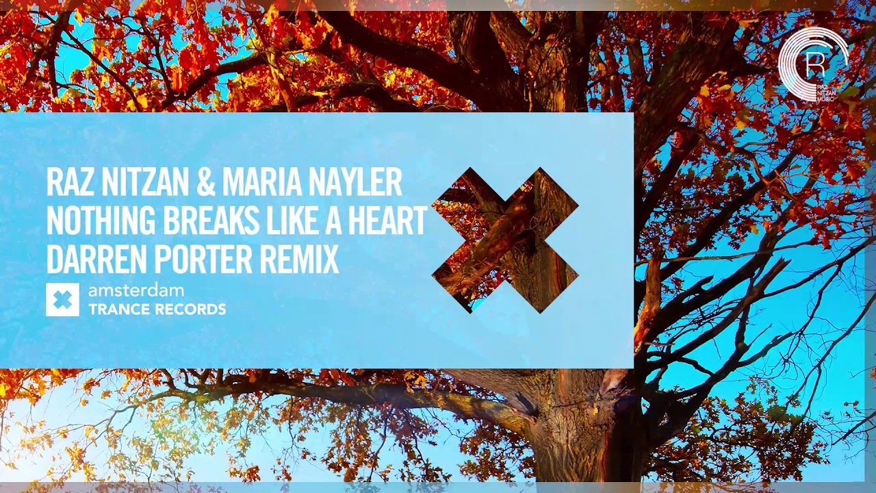 Raz Nitzan & Maria Nayler - Nothing Breaks Like A Heart (Darren Porter Remix) Extended